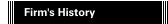 Firm's History